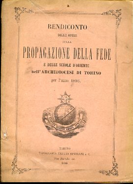 Rendiconto delle opere della Propagazione della Fede e delle Scuole …