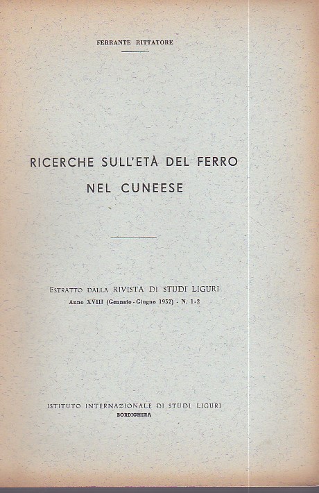 Ricerche sull'età del ferro nel Cuneese. Estratto dalla Rivista di …