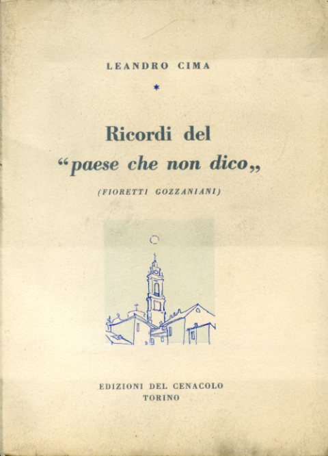 Ricordi del 'paese che non dico' (fioretti gozzaniani)