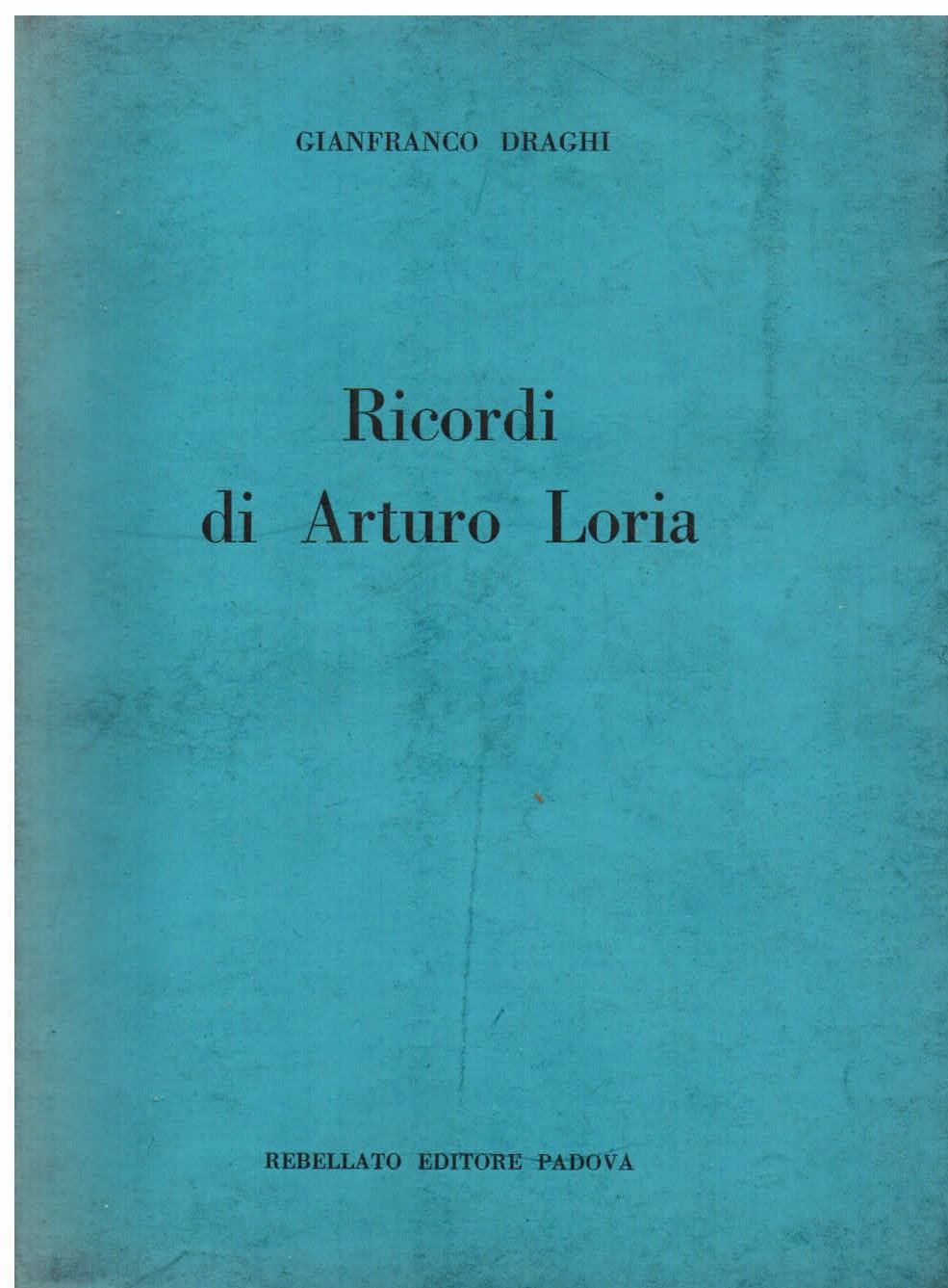 Ricordi di Arturo Loria