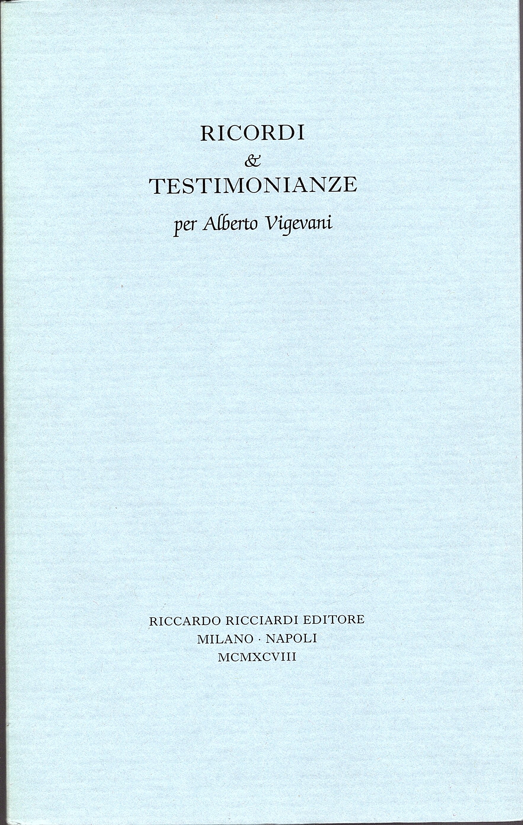 Ricordi e testimonianze per Alberto Vigevani