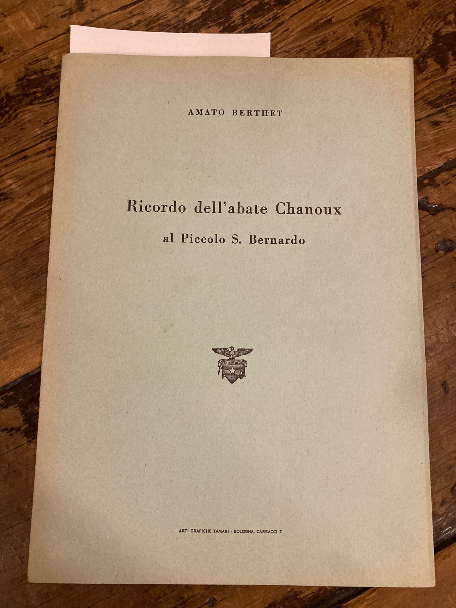 Ricordo dell' Abate Chanoux al Piccolo San Bernardo. Estratto dalla …