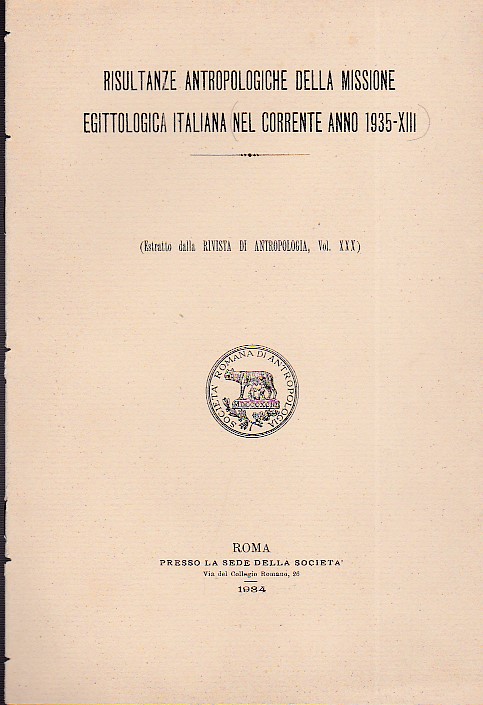 Risultanze antropologiche della missione egittologica italiana nel corrente anno 1935 …