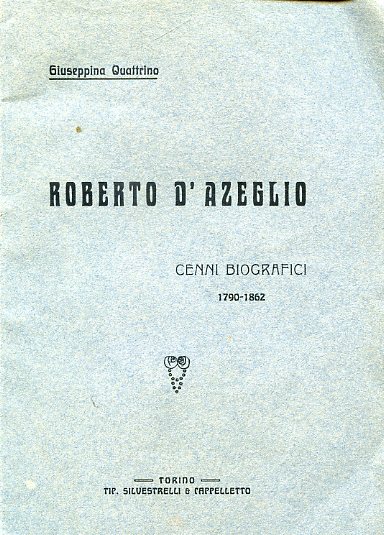 Roberto D'Azeglio. Cenni biografici. 1790-1862