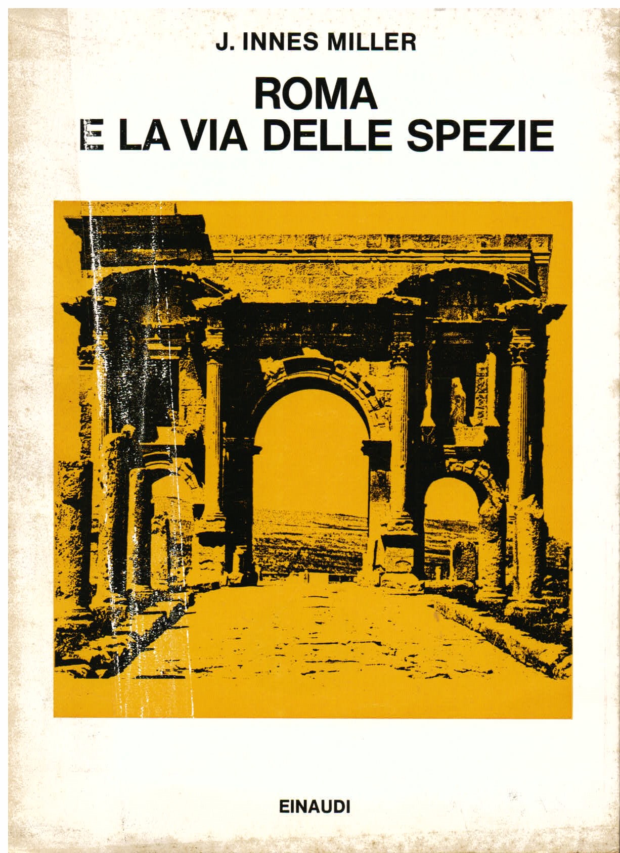 Roma e la via delle spezie. Dal 29 a. C. …