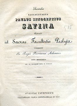 Sacerdos Baccalaureus Paulus Innocentius Savina Astensis ut Sacrae Facultatis Prolyta …