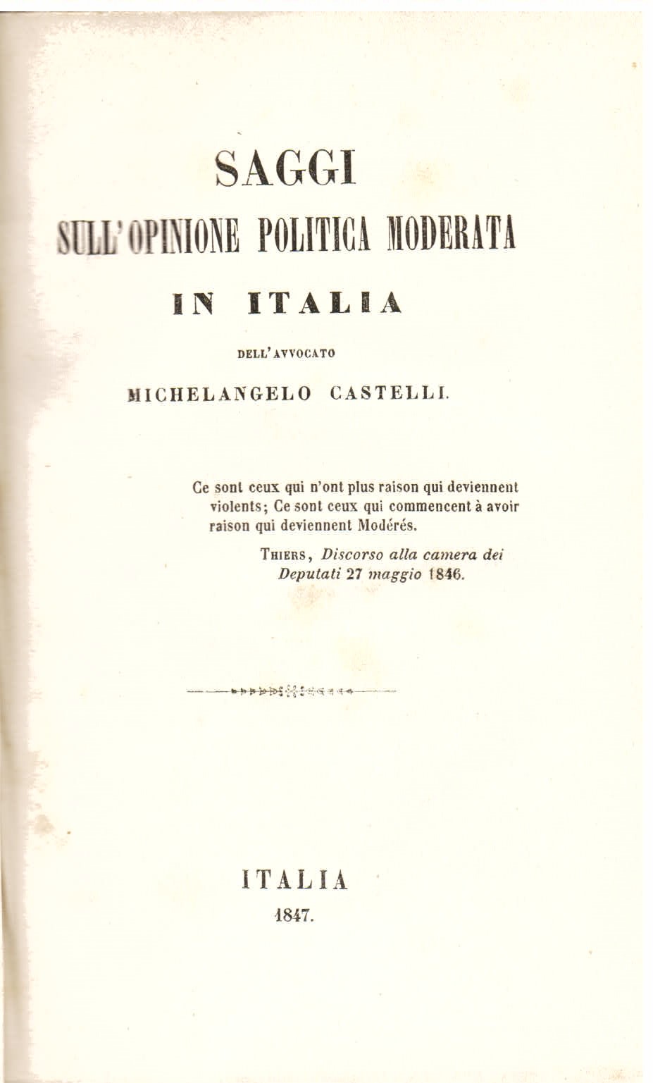 Saggi sull' opinione politica moderata in Italia