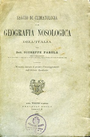 Saggio di climatologia e di geografia nosologica dell'Italia. Memoria onorata …