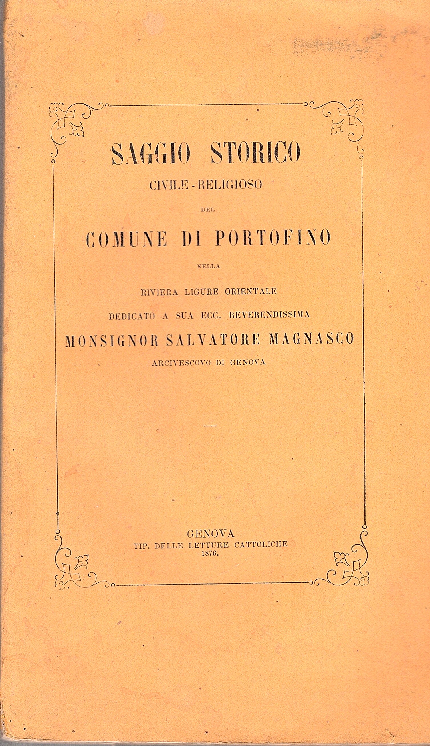 Saggio storico civile - religioso del comune di Portofino della …