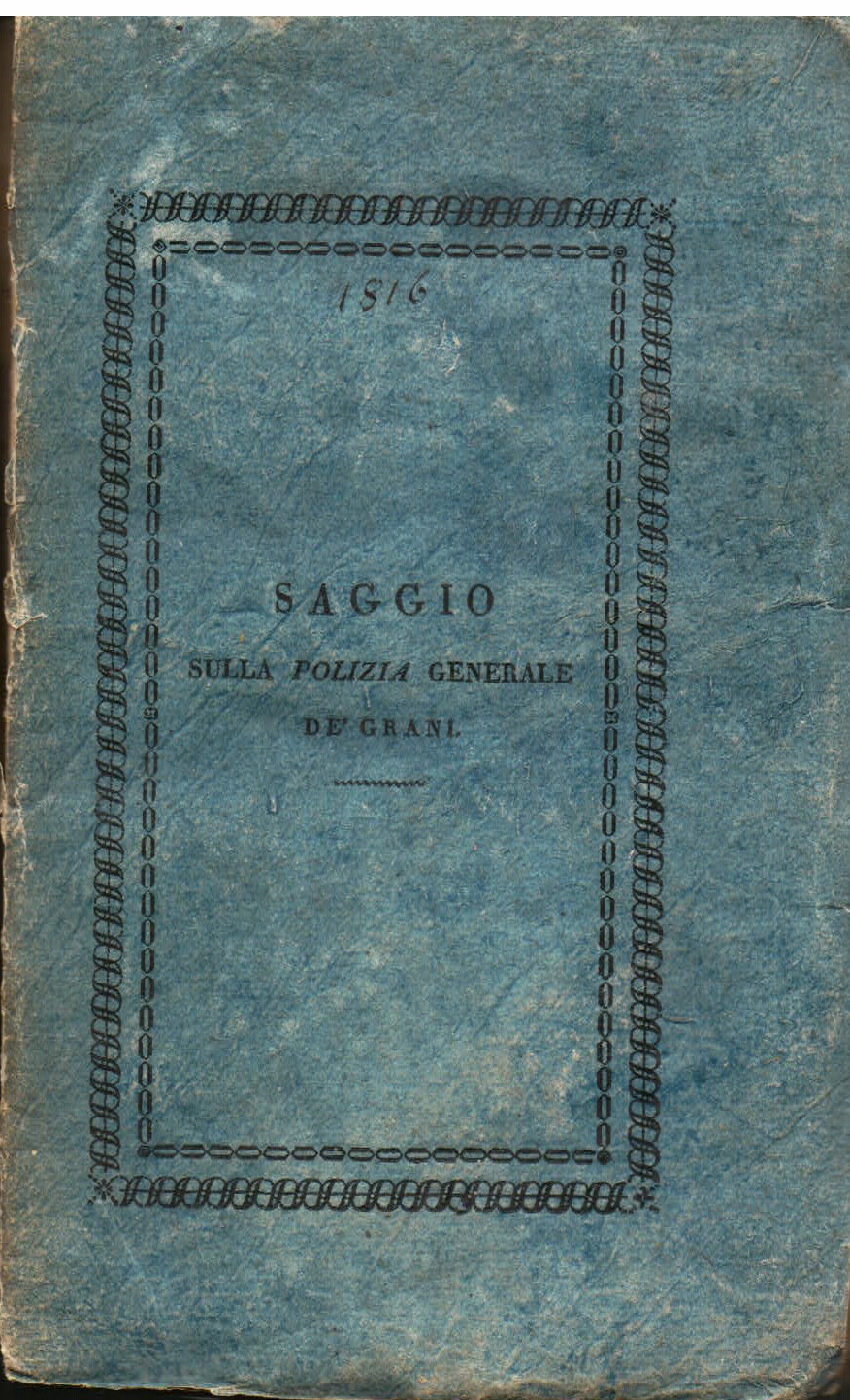 Saggio sulla polizia generale de' grani Prima versione italiana con …