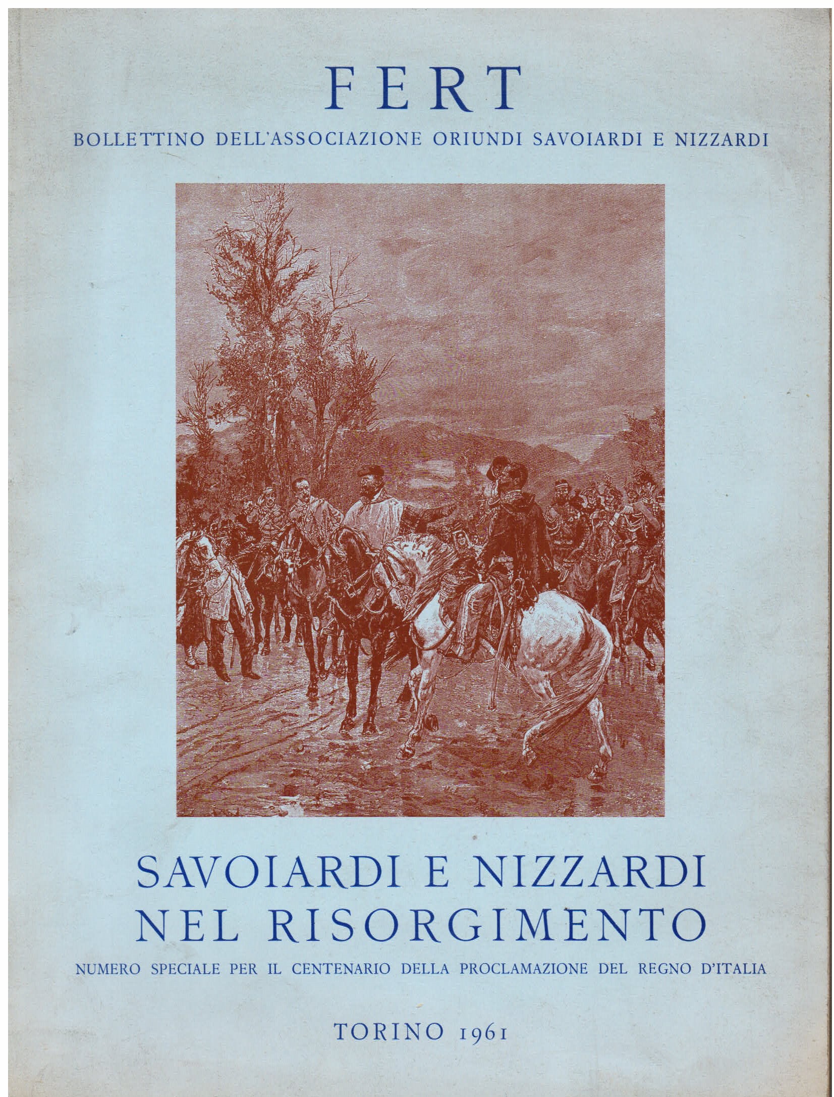 Savoiardi e Nizzardi nel Risorgimento. Numero speciale per il centenario …