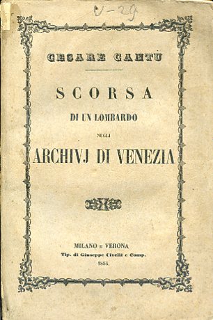 Scorsa di un Lombardo negli Archivj di Venezia