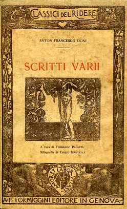 Scritti vari. A cura di Fernando Palazzi. Xilografie di Emilio …