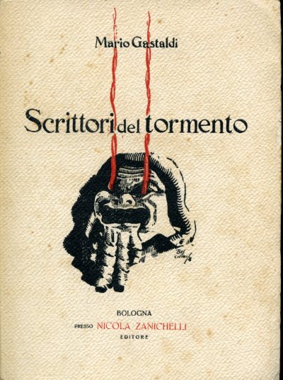 Scrittori del tormento. Prefazione di Onorato Fava