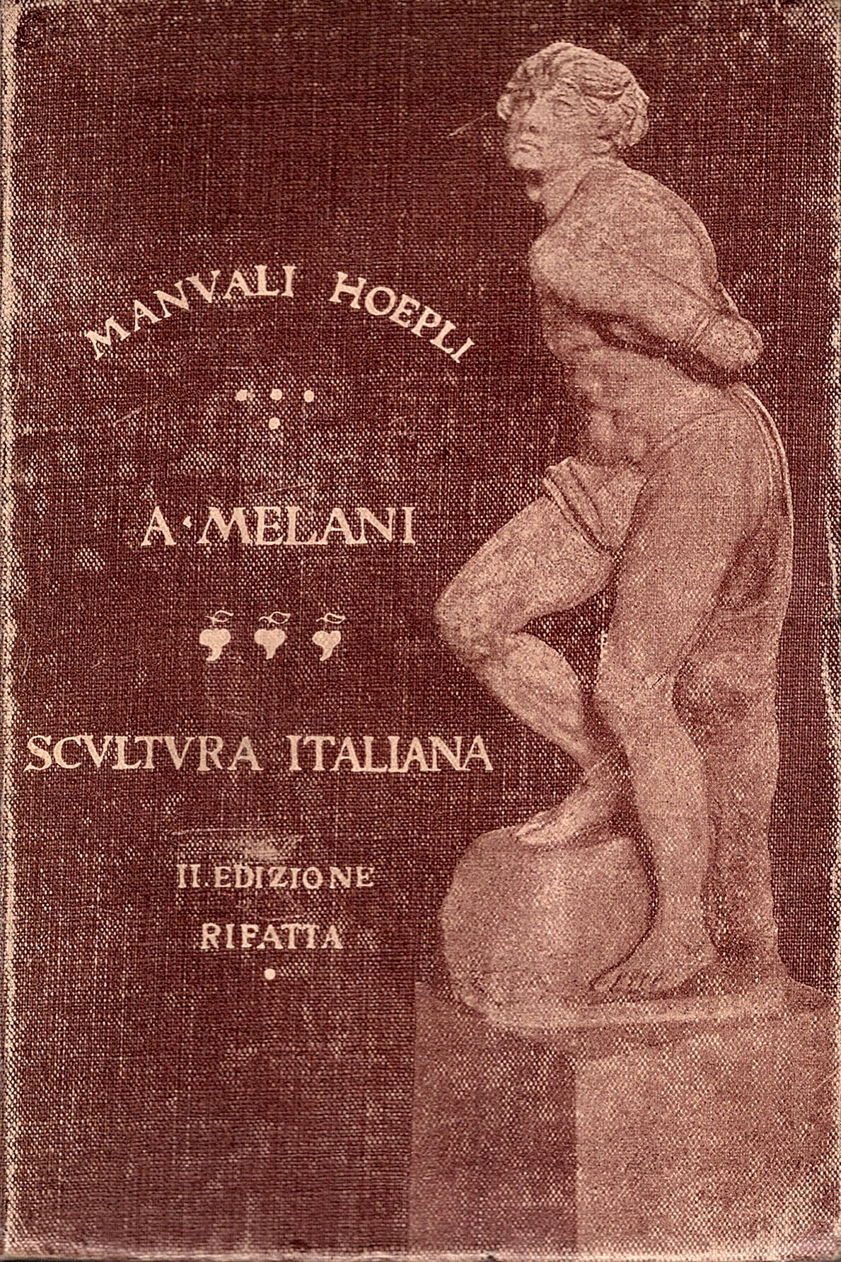 Scultura italiana antica e moderna. Seconda edizione rifatta, con 24 …
