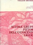 Scuole, gruppi, pittori dell'ottocento ligure