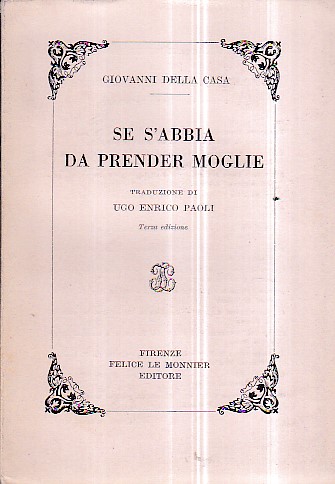 Se s' abbia da prender moglie. Traduzione di Ugo Enrico …