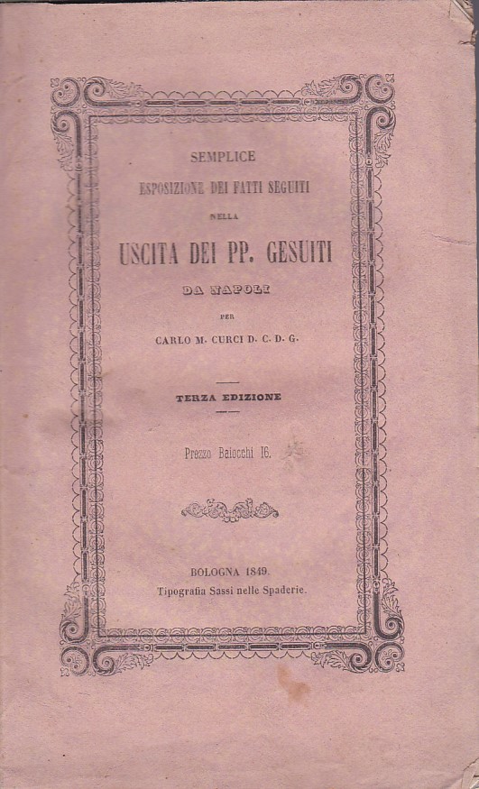Semplice esposizione dei fatti seguiti nella uscita dei PP. Gesuiti …