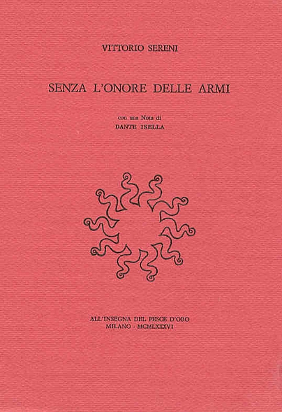 Senza l' onore delle armi. Con una nota di Dante …