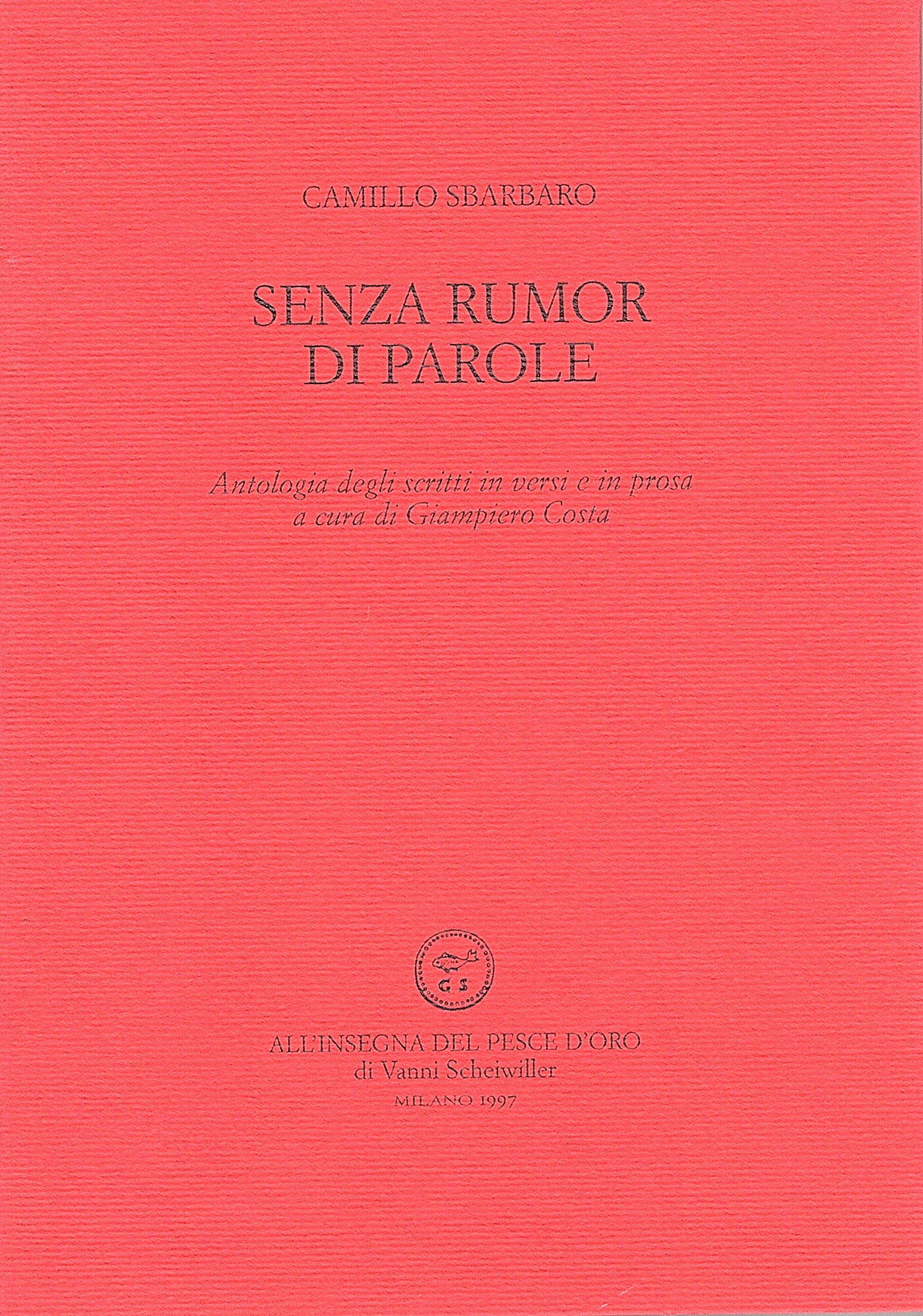 Senza rumor di parole. Antologia degli scritti in versi e …