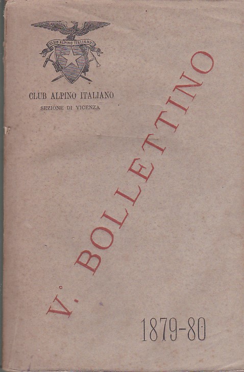 Sezione Vicentina del Club Alpino Italiano. V° Bollettino 1879 - …