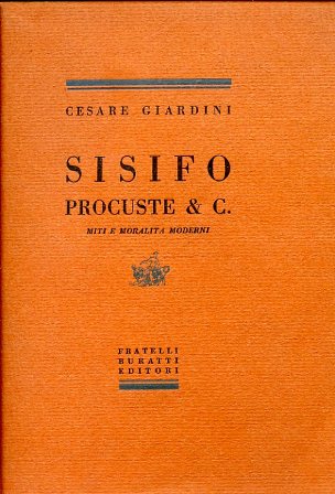 Sisifo Procuste & C. Miti e moralità moderni