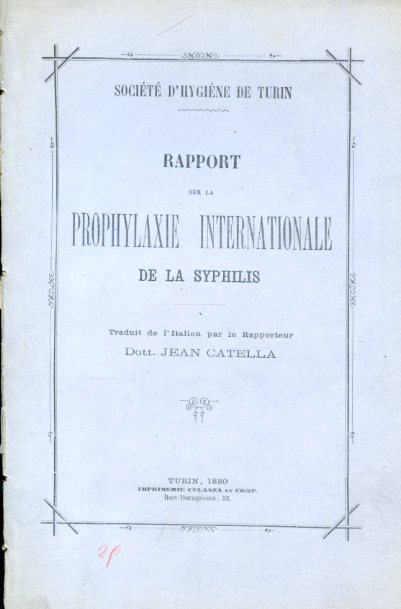 Société d'Hygiène de Turin. Rapport sur la prophylaxie internationale de …