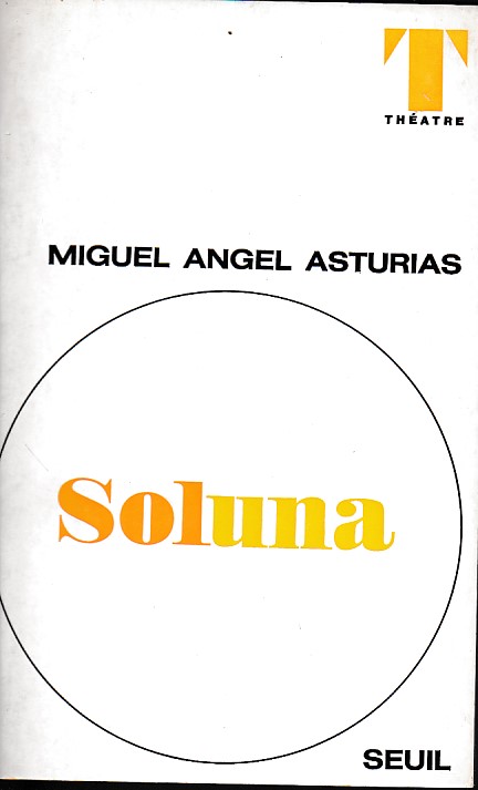 Soluna. Traduit de l' espagnol par Jean et André Camp