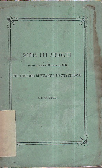Sopra gli aeroliti caduti il giorno 29 febbraio 1868 nel …