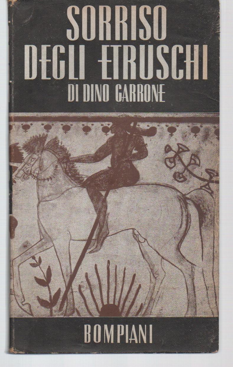 Sorriso degli Etruschi. Prose. A cura di Marco Valsecchi
