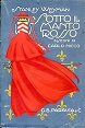 Sotto il manto rosso. Romanzo. Traduzione di Decio Pettoello. Illustrazioni …