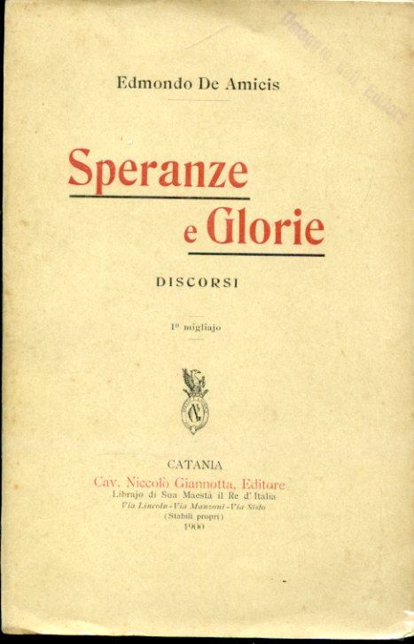 Speranze e Glorie. Discorsi. 1° migliaio