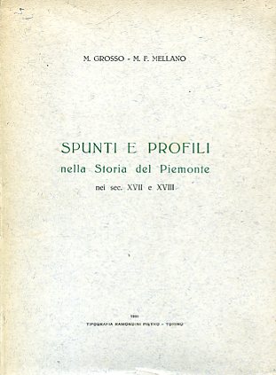 Spunti e profili nella Storia del Piemonte nei sec. XVII …