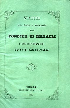 Statuti della Società in Accomandita per la fondita di metalli …