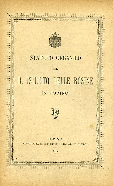 Statuto organico del R. Istituto delle Rosine in Torino