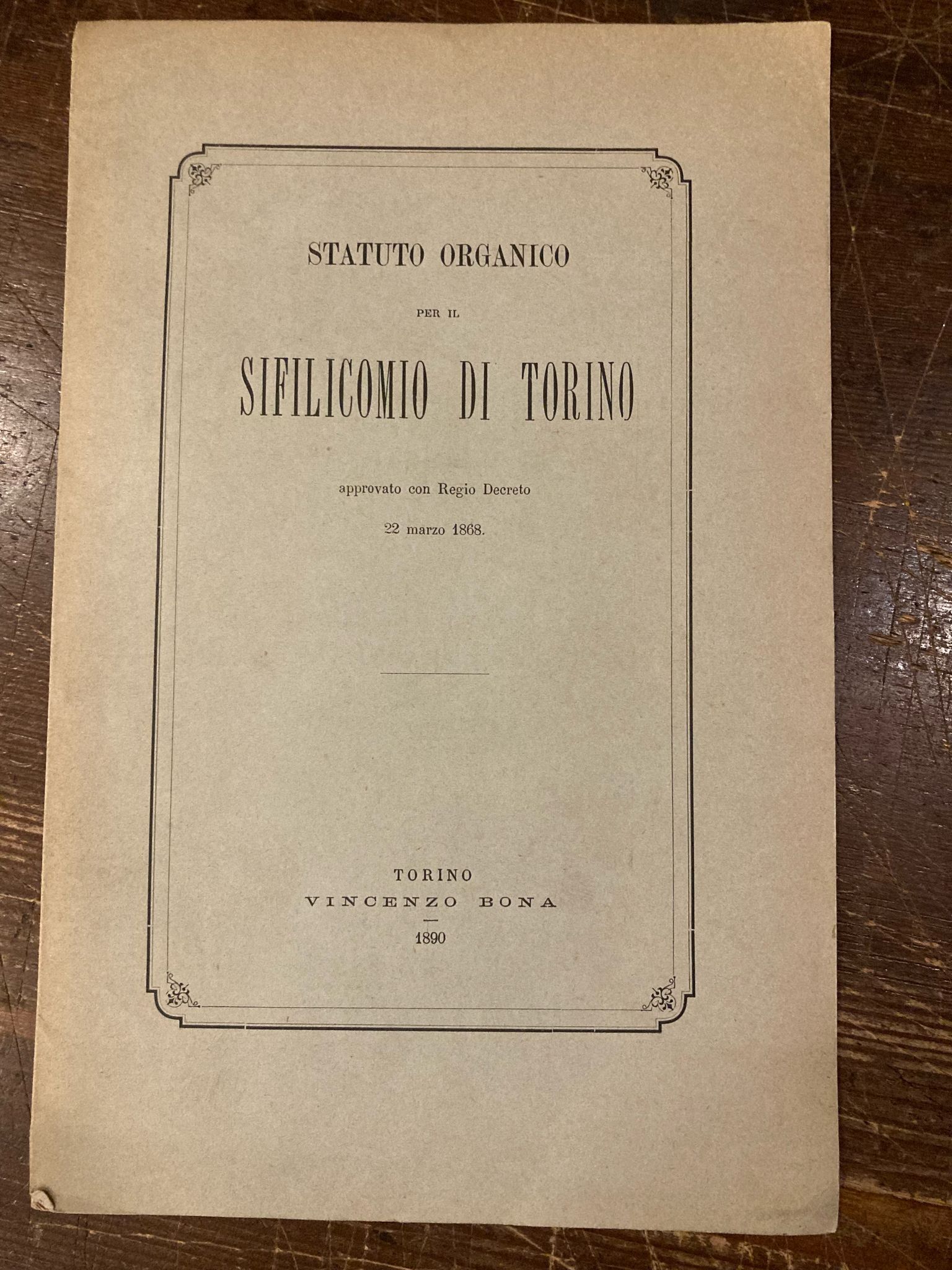 Statuto organico del Sifilicomio di Torino approvato con Regio Decreto …