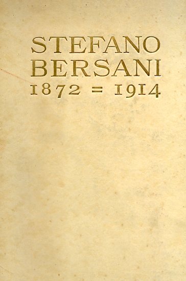 Stefano Bersani. 1872 -1914
