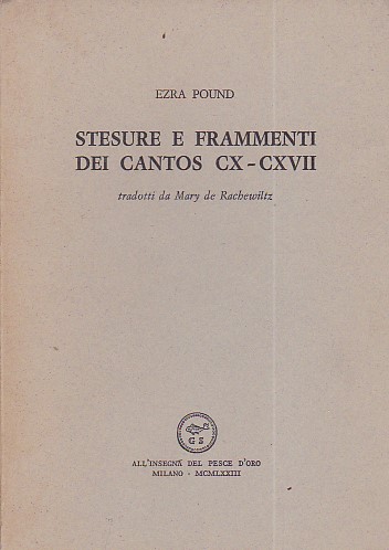 Stesure e frammenti dei Cantos CX - CXVII tradotti da …