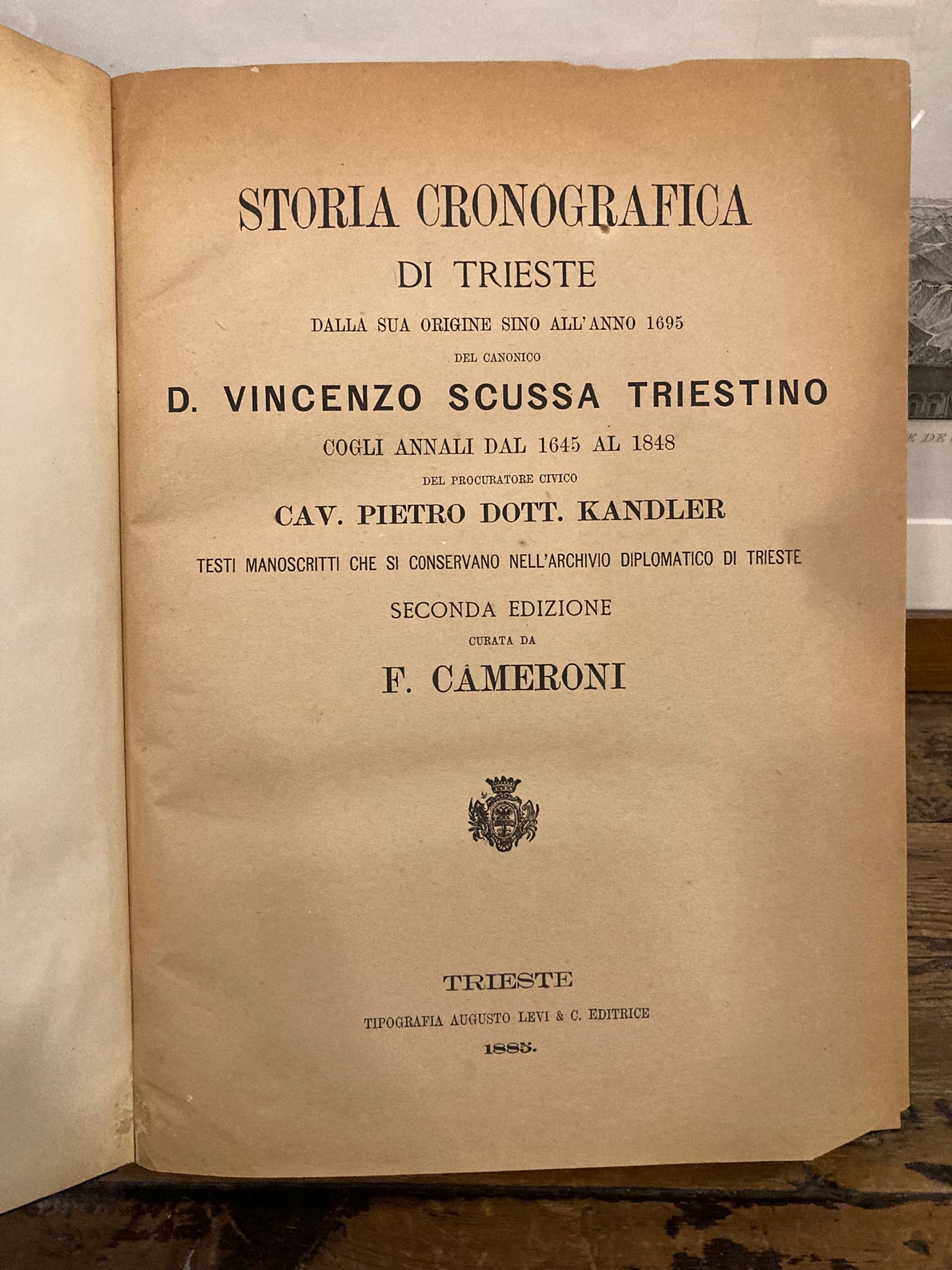 Storia cronografica di Trieste dalla sua origine sino all'anno 1695 …