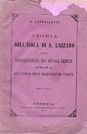 Storia dell'Isola di S. Lazzaro e della Congregazione dei monaci …
