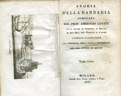 Storia della Barbaria compilata sulle opere di Chenier, di Shaw, …