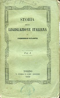 Storia della legislazione italiana. Origini - Progressi