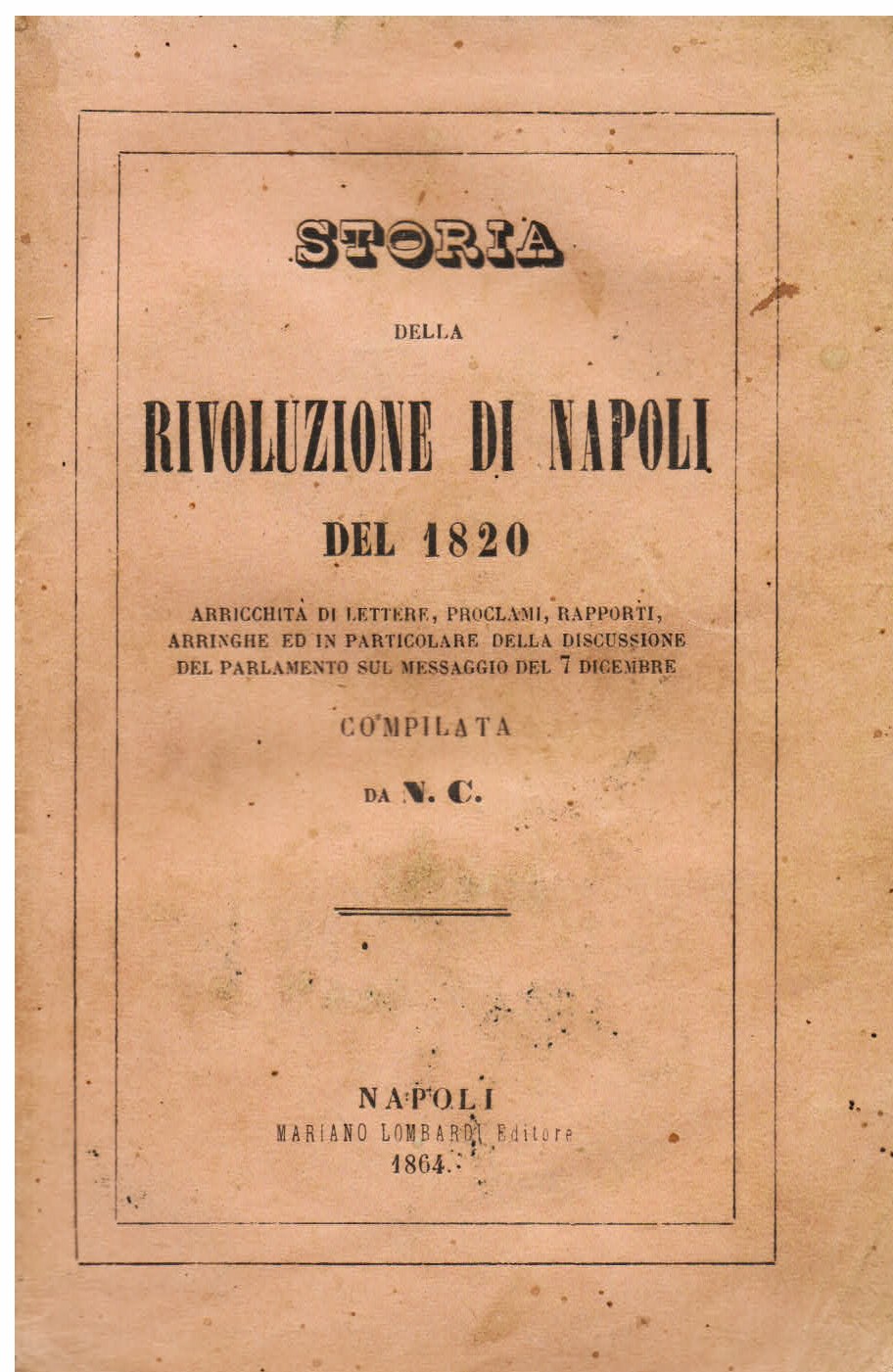 Storia della Rivoluzione di Napoli del 1820 arricchita di lettere, …