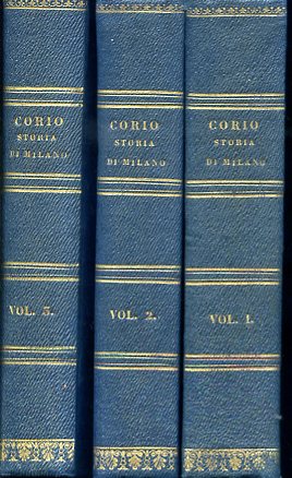 Storia di Milano. Riveduta e annotata dal Prof. Egidio De …