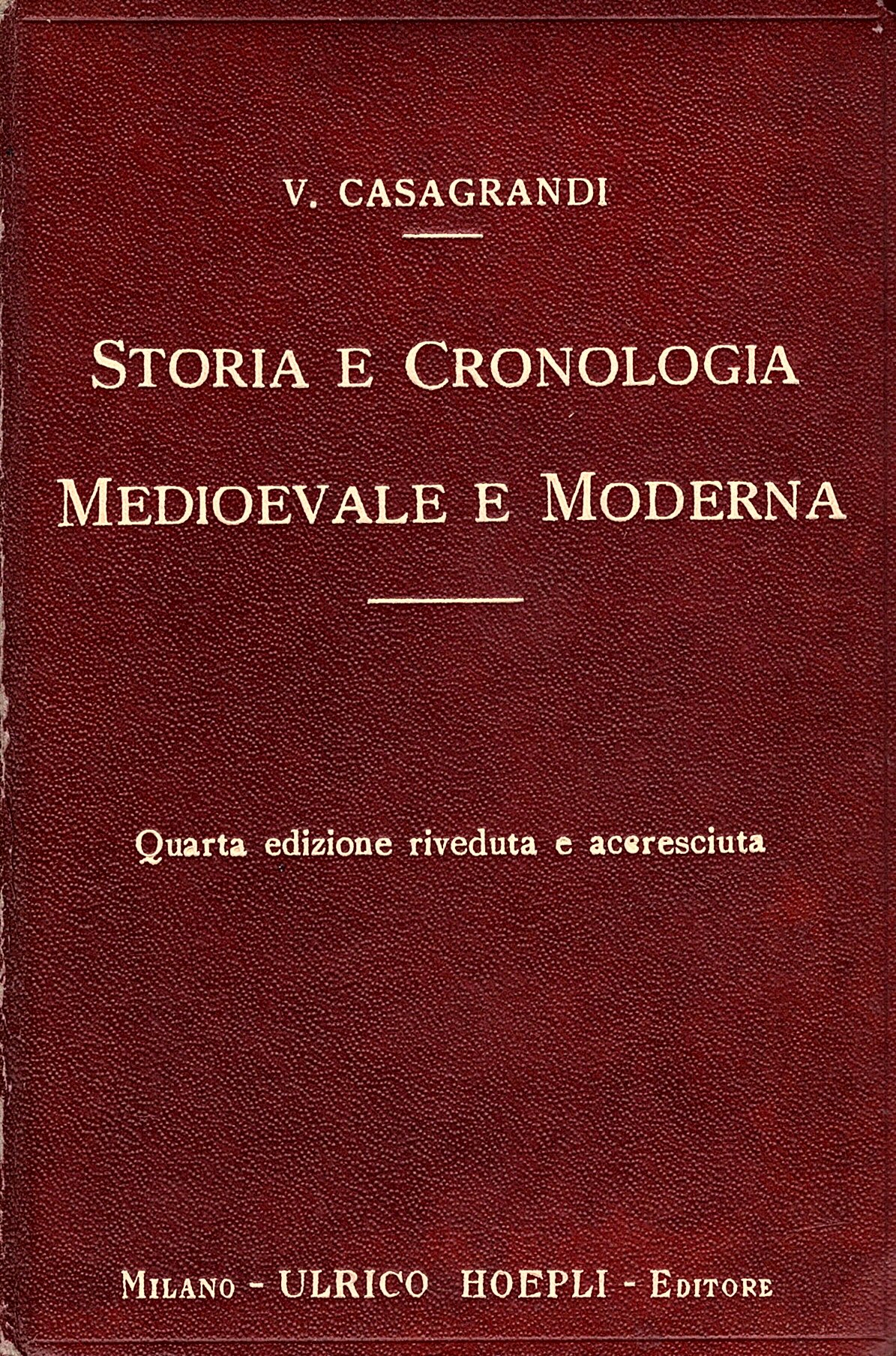 Storia e cronologia medioevale e moderna in 200 e più …