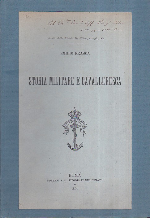 Storia militare e cavalleresca. Estratto dalla Rivista Marittima, maggio 1890