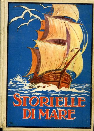 Storielle di mare. Ricordi di un marinaio.
