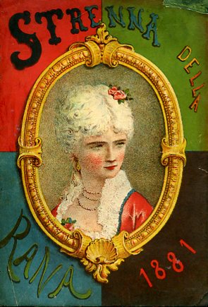 Strenna della Rana pel 1881. Anno XVII