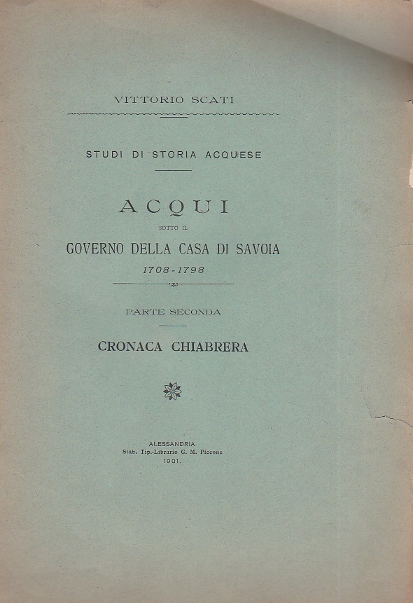 Studi di storia acquese. Acqui sotto il governo della Casa …