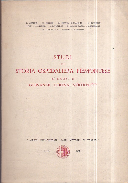 Studi di storia ospedaliera piemontese in onore di Giovanni Donna …